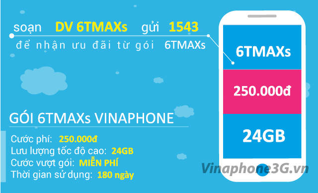 Đăng ký gói cước 6TMAXs Vinaphone ưu đãi data trọn gói 6 tháng