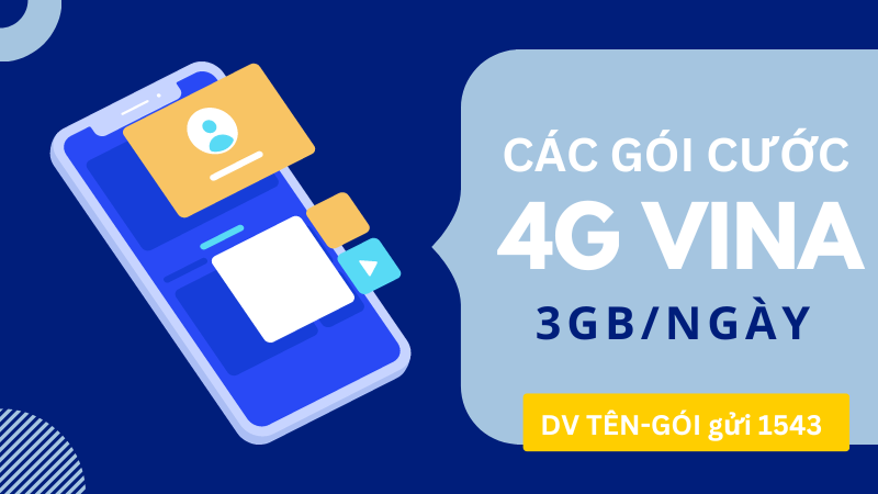 Tổng hợp các gói cước 4G Vinaphone 3GB/ngày 