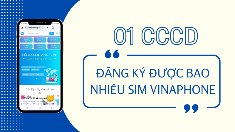 1 CCCD đăng ký được bao nhiêu sim Vinaphone chính chủ