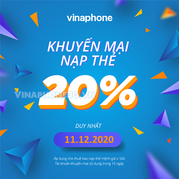 Khuyến mãi Vinaphone ngày 11/12/2020 tặng 20% giá trị tiền nạp toàn quốc