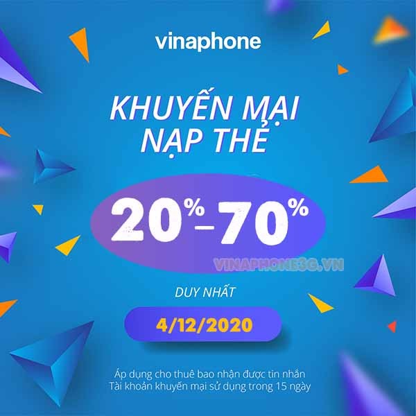 Khuyến mãi Vinaphone ngày 4/12/2020 tặng 20%, 70% giá trị tiền nạp vào