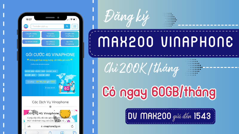 Đăng ký gói MAX200 Vinaphone chỉ 200k có ngay 60GB data
